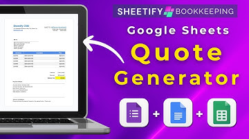 I Built a Google Sheets Quote Generator | Sheetify Bookkeeping