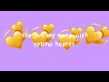 Yellow hearts by Anthony saunders (lyrics)