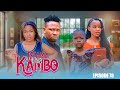 MAMA WA KAMBO Full Episode 78 