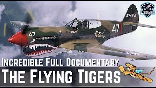 The Flying Tigers - Incredible Full Documentary - America's Greatest Pilots of World War II