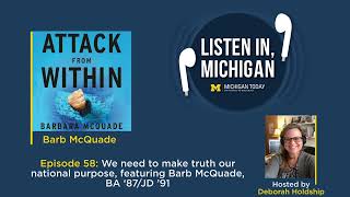 Episode 58: We need to make truth our national purpose, featuring Barb McQuade, BA ‘87/JD ’91