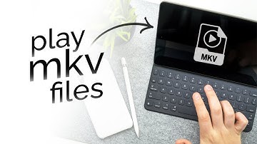 How to Play MKV Files on iPad (tutorial)
