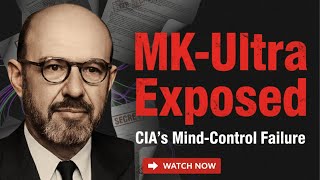 MK-Ultra Exposed: The CIA’s Biggest Mind-Control Failure | Secret CIA Leaks Revealed