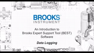 Introduction to Brooks Expert Support Tool (BEST) Software: Data Logging