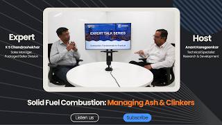 Solid Fuel Combustion: Managing Ash & Clinkers