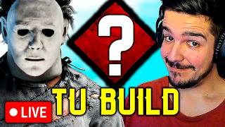 Sabado De Vuestras !builds - Dead By Daylight