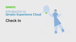 Checking in appointments and managing visits in Qmatic Experience Cloud