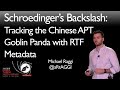 Schroedinger’s Backslash: Tracking the Chinese APT Goblin Panda with RTF Metadata - SANS CTI Summit