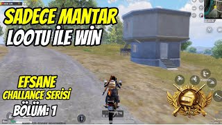 SADECE MANTAR LOOTU İLE WİN ALMAK - CHALLENGE 1.BÖLÜM. Pubg Mobile #pubgmobile #pubg #pgmi #pubgm
