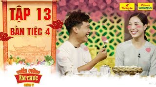 Thiên đường ẩm thực 5 | Tập 13 Bàn tiệc 4: Xuân Nghị "cướp" ghế ông Hoàng ra sức tấn công Mỹ Duyên