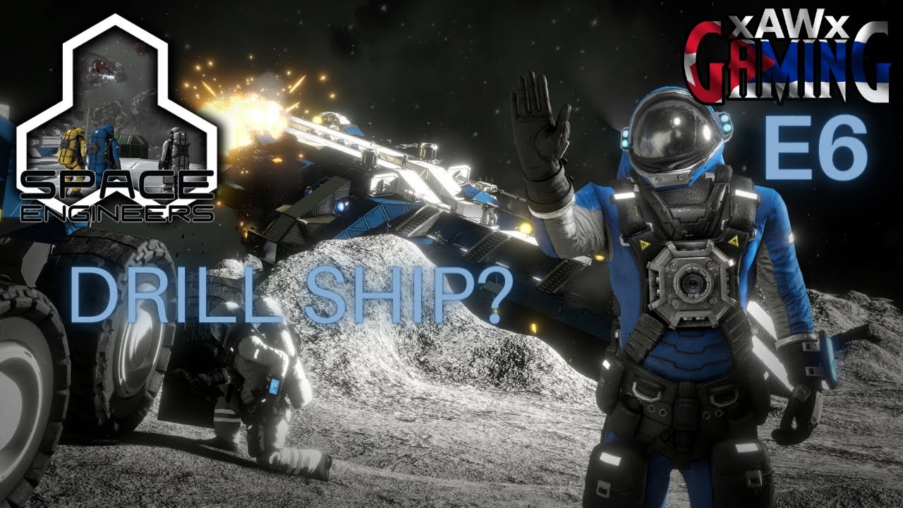 Space Engineers Drill Ship? S3E6 YouTube