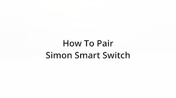 How to pair Simon Smart Switch