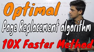 Optimal Page Replacement algorithm | Operating System| 10X Faster Method |