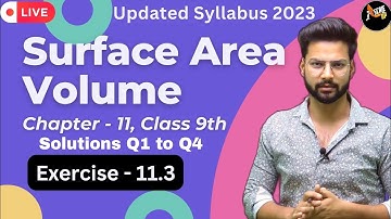 Exercise 11.3 Q1 to Q4 | Surface Area and Volume | Chapter 11 | Class 9th | Maths Ncert
