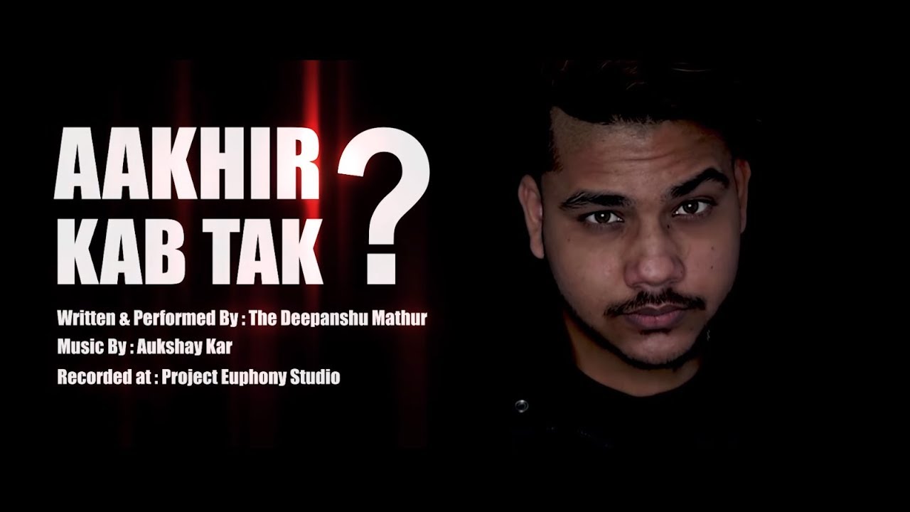 TDM MUSIC || AAKHIR KABTAK? (Ask Yourself) || OFFICIAL MUSIC VIDEO || THE DEEPANSHU MATHUR