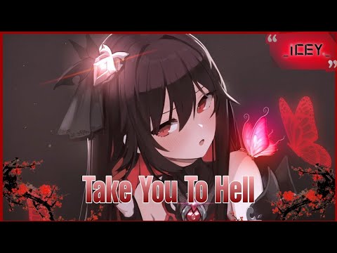 1HOUR Nightcore Take You To Hell Lyrics 