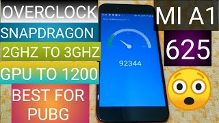 MI A1 OVERCLOCK FROM 2GHZ TO 3GHZ AND GPU 1200 || EXTREME KERNEL