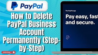 How To Delete Paypal Business Account Permanently Step By Step