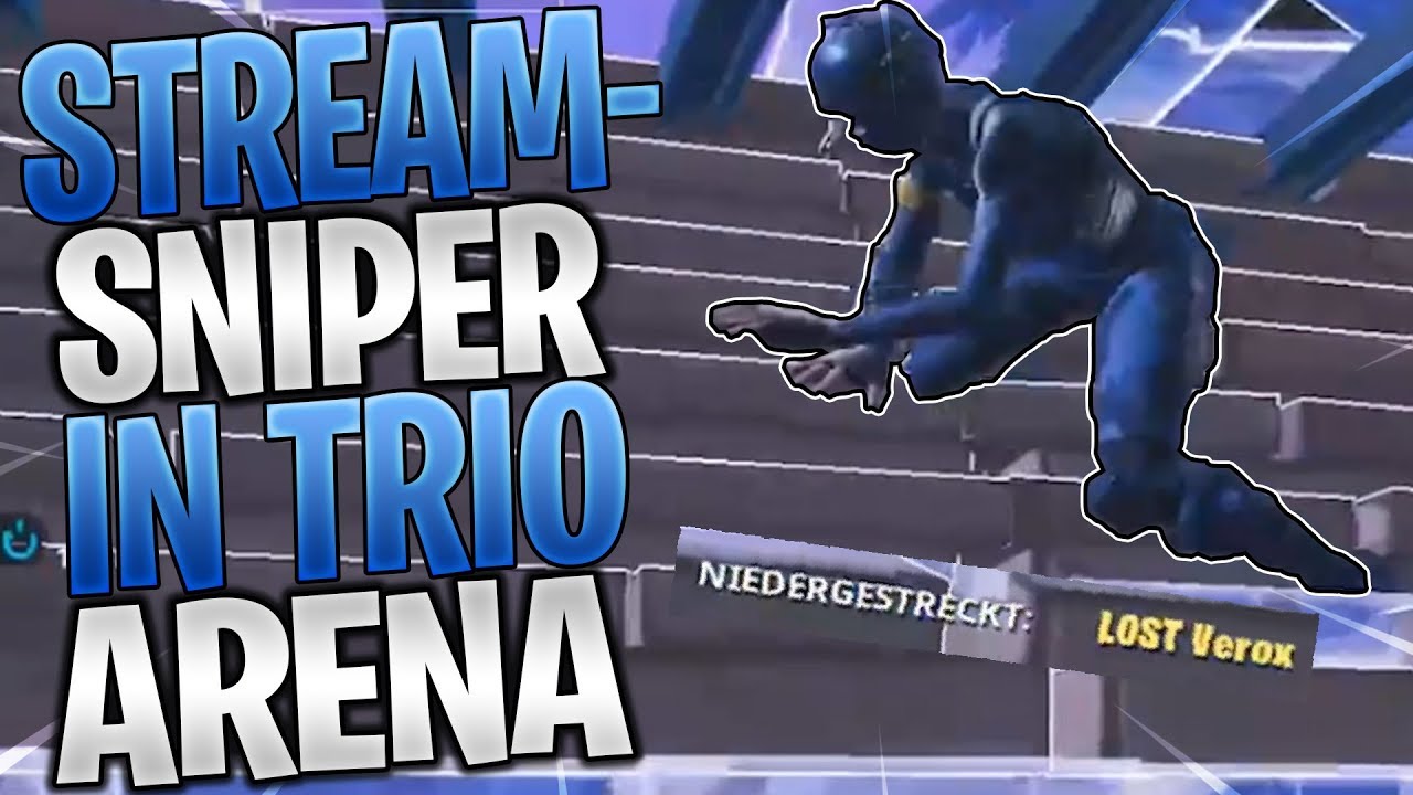 LOST SPIELER STREAMSNIPEN UNS | Trio Arena mit Setox und Firex