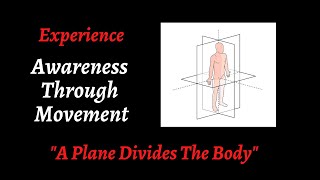 Awareness Through Movement A Plane Divides the Body
