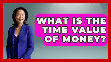 What Is The Time Value Of Money? - Ask Your Bank Teller