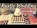 Rustic Farm Wedding Cake & Dessert Table - Behind the Scenes - SnuggleMuffin