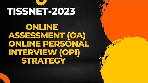 TISSNET-2023 ONLINE ASSESSMENT & Online PERSONAL INTERVIEW PREPARATION