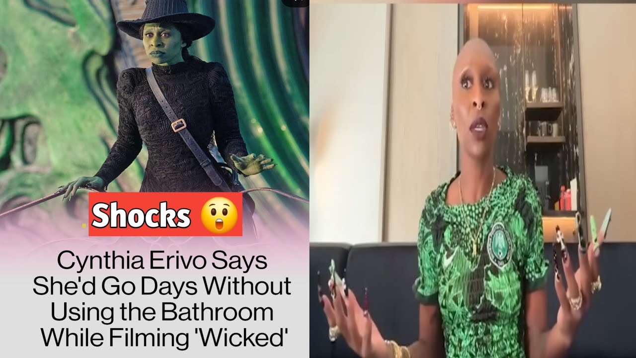 "Cynthia Erivo Reveals ???Wicked??? Set Struggle: Skipping Bathroom Breaks ...