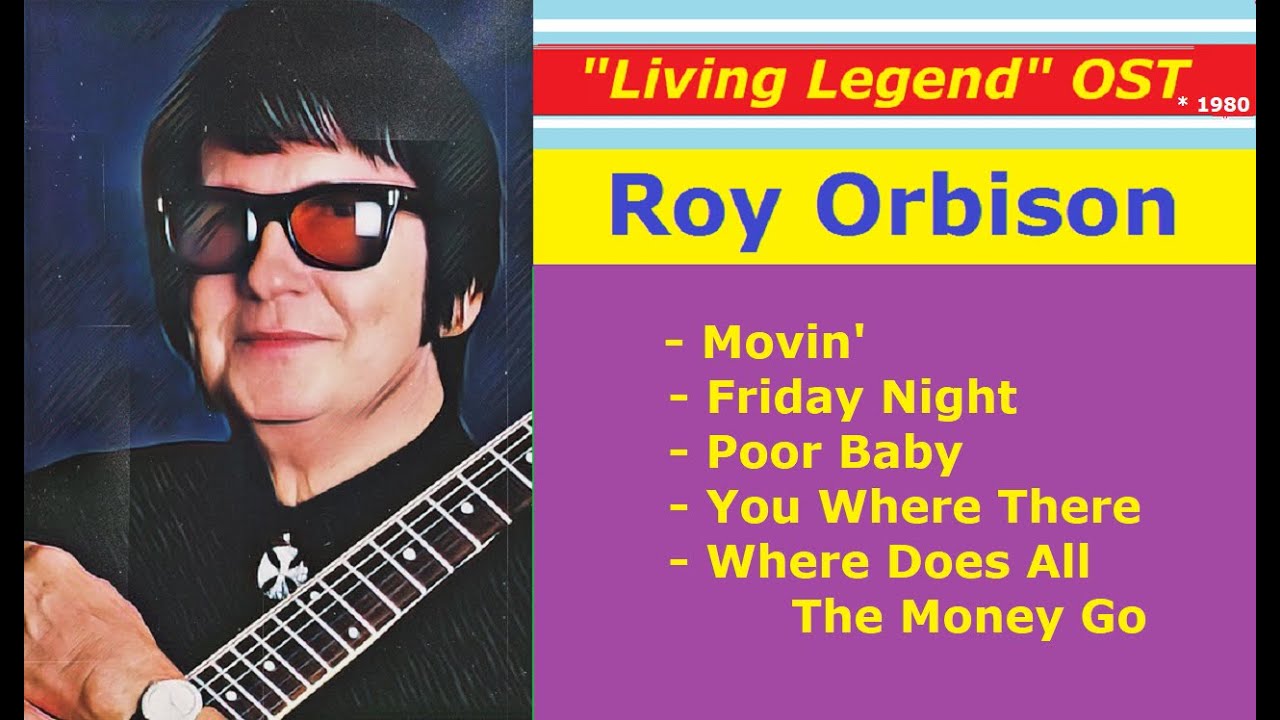 Roy Orbison - LIVING LEGEND (OST, 1980) - YouTube