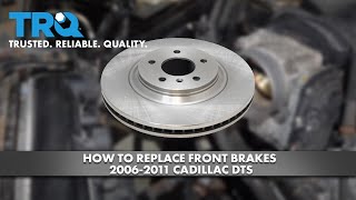 How To Replace Front Brakes 2006-2011 Cadillac DTS