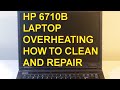 HP 6710b Laptop Overheating:  How to Fix.