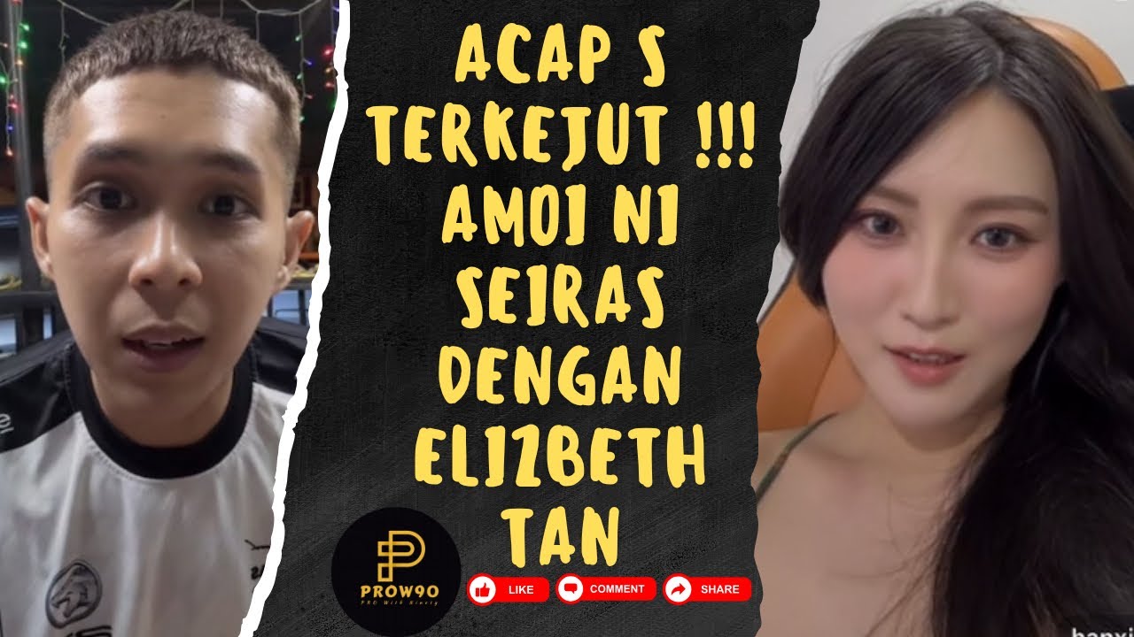 LIVE RANDOM ACAP S | ACAP S TERKEJUT !!! AMOI NI SEIRAS DENGAN ELIZABETH TAN | 28 July 2025