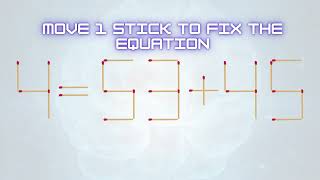 🔬4=53+45🔬 Move 1 stick to fix the equation | Matchsticks Puzzles #matchstickpuzzle #newlogiclab