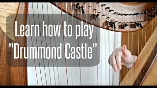 HARP LESSON | Learn to play 'Drummond Castle' by ear! | Scottish March for Harp