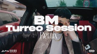 BM TURREO SESSION (Remix) - DJ Matty, @BMCanalOficial