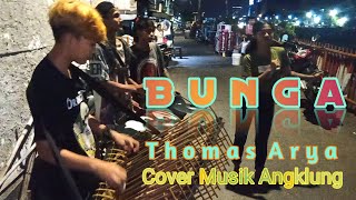 Bunga by Thomas Arya Cover Versi Musik Angklung Anuan