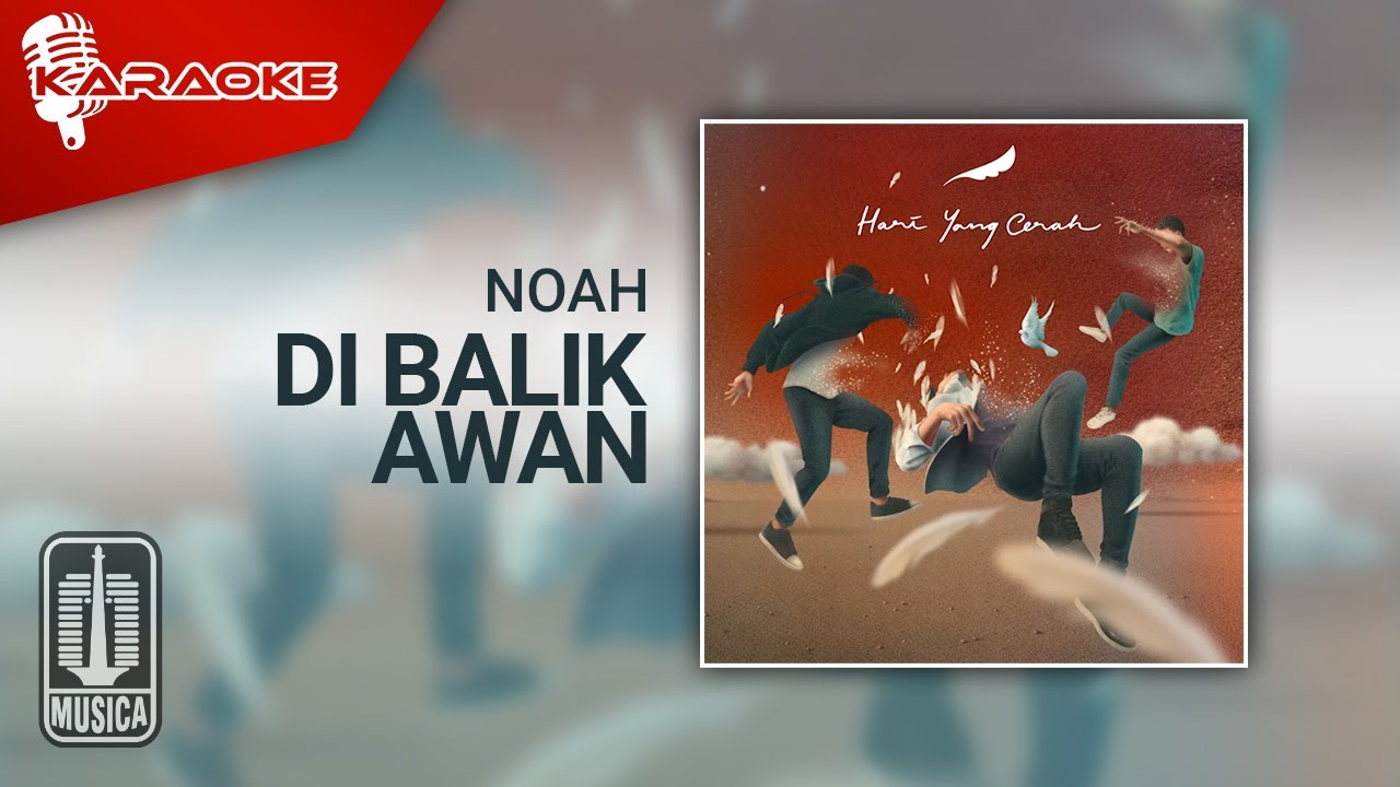 NOAH - Di Balik Awan (Official Karaoke Video)