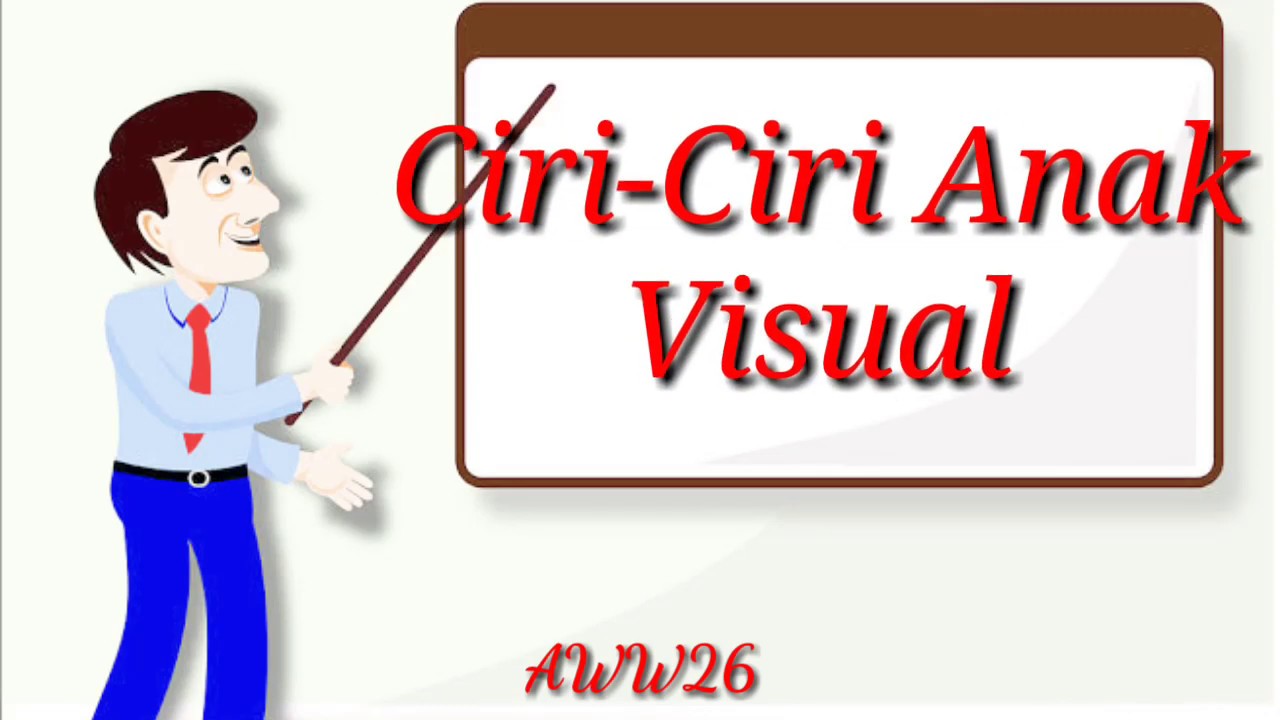  Ciri  Ciri  Anak Visual YouTube