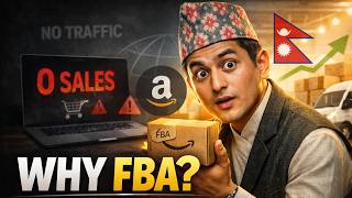 Why Amazon FBA is Powerful for Nepali Beginners | Start Online Business from Nepal