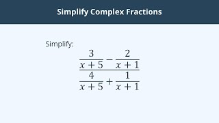 Simplify Complex Fractions - 7