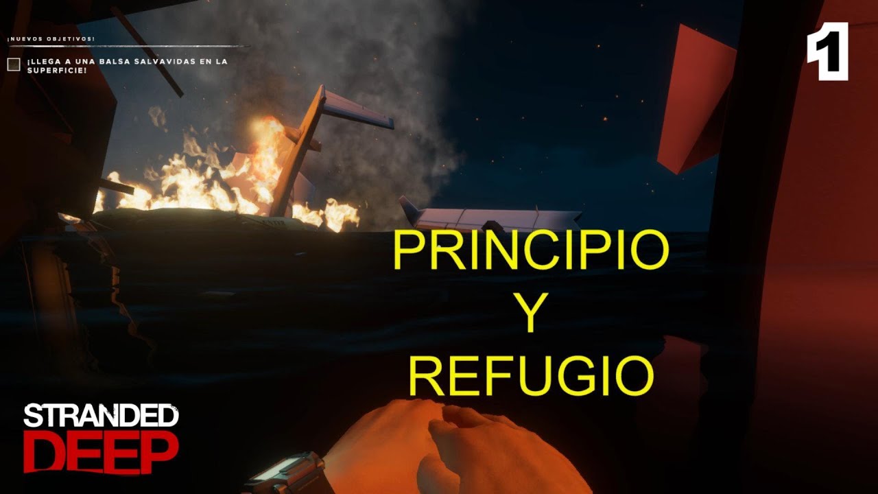STRANDED DEEP.  CÓMO SE JUEGA.  01 Principio y refugio