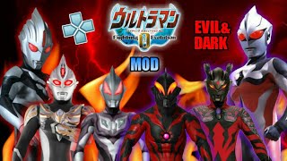 Ultraman Fighting Evolution 0 - Mod Ultraman Evil/Dark Series