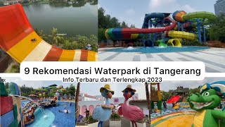 9 Rekomendasi Waterpark Di Tangerang | Informasi Terbaru dan Terlengkap