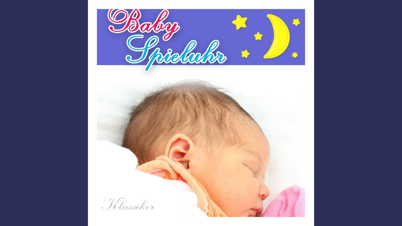 Schlaf Kindlein Schlaf - Baby Spieluhr (feat. Die Schönsten Baby Schlaf ...