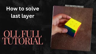 HOW TO SOLVE LAST LAYER OF RUBIK'S CUBE 2 LOOK OLL FULL TUTORIAL