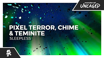 Pixel Terror, Chime & Teminite - Sleepless [Monstercat Release]