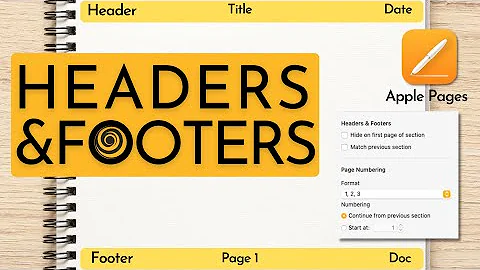 How To Customize Headers & Footers in Apple Pages (Format, Remove, Alternative Pages, First Page)