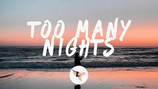 Video thumbnail of "220 Kid x JC Stewart - Too Many Nights (Lyrics)"