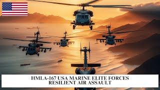 HMLA-167 USA Marine Elite Forces Resilient Air Assault