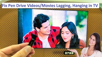 How to Fix USB Pen Drive Videos Lagging, Stuck & Not Playing Issues in Smart TV